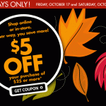 Walgreens:  $5 off $25 Purchase Friday & Saturday Only!