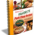 Free eBooks:  Pork Chop Recipes & Low Cost Kitchen Crafts