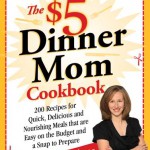 $5 Dinner Mom Cookbook Giveaway (5 Winners!)