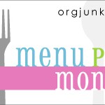 Menu Plan Monday:   January 4th, The First 2010 Edition!