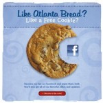 Facebook:  Free Cookie from Atlanta Bread Company