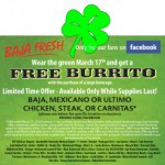 Baja Fresh: Free Burrito on St Patrick's Day (March 17th, Wednesday)
