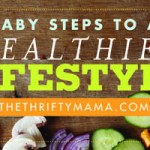 Baby Steps to a Healthier Lifestyle