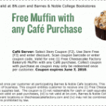 Barnes and Noble:  Free Muffin with any Cafe Purchase Coupon