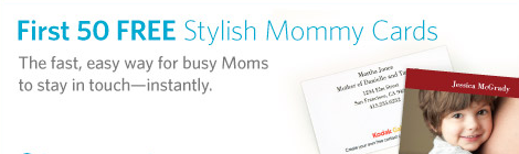 Kodak Gallery:  50 Free Mommy Cards (or any card of your choice)