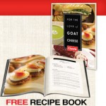 Free e-Book:  “For the Love of Goat Cheese” Recipe Book