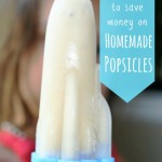 How to Save Money on Homemade Popsicles