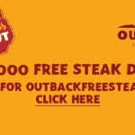 FREE Steak at Outback Steakhouse