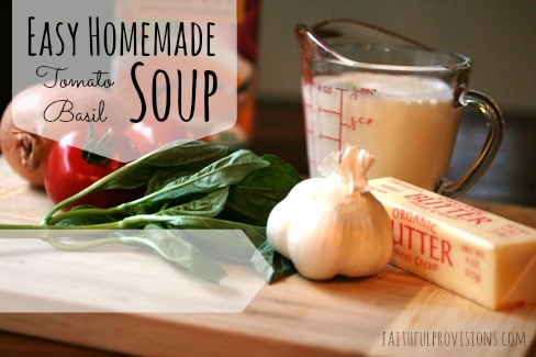 Easy Homemade Tomato Basil Soup