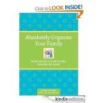 Free Kindle Download |  Absolutely Organize Your Family eBook