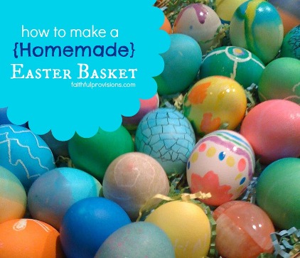 How to Make a Homemade Easter Basket