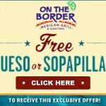 On the Border: FREE Queso or Sopapillas Printable Coupon