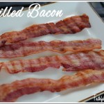 Grilled Bacon