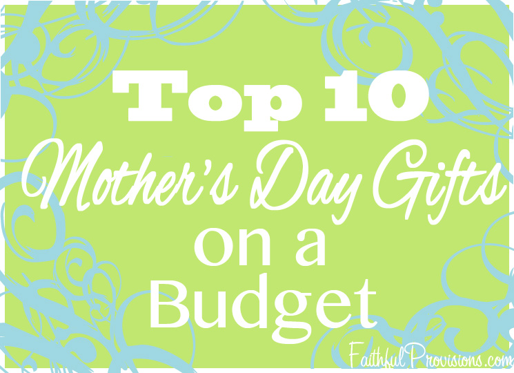 mothers day ideas on a budget