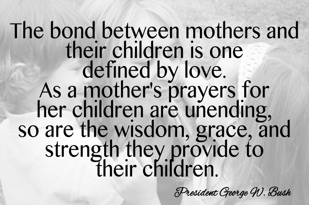 Mothers Day Activities - Quotes From Famous Mothers