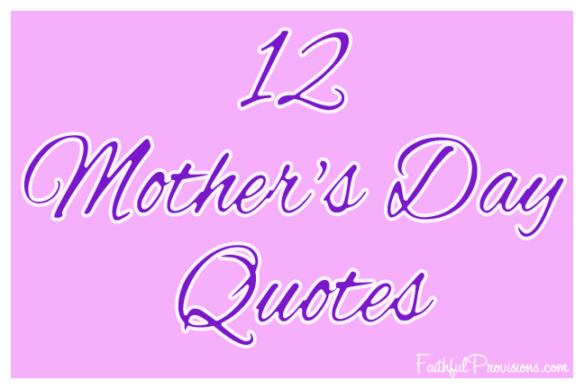 12-mothers-day-quotes