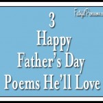 3 Happy Father’s Day Poems