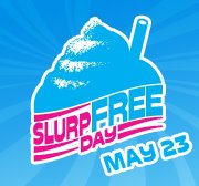 slurpfree-day-may-23rd