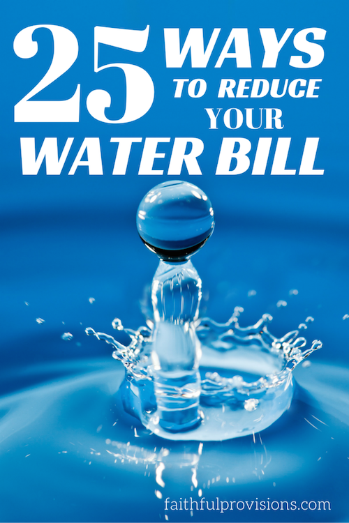 25 Ways to Reduce Water Bill