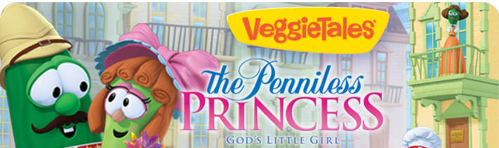 Veggie Tales Penniless Princess