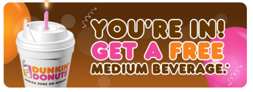 Free Medium beverage at Dunkin' Donuts