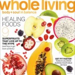 Whole Living Magazine Only $3.99