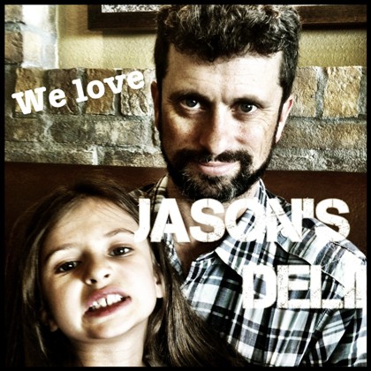 We Love Jason's Deli