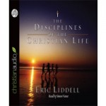 FREE Audiobook Download: The Disciplines of the Christian Life by Eric Liddell