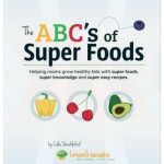 Free Super Foods eBook: The ABC’s of Super Foods
