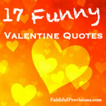 17 Valentine’s “Funny” Quotes