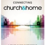 Why Church and Home Must Be Connected