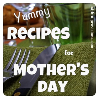 Recipes for Mother's Day