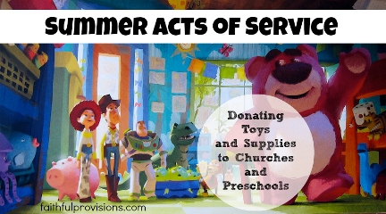 Summer Acts of Service Donating to Churches Preschools