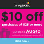 Living Social: Save $10 Off $25 Purchase!