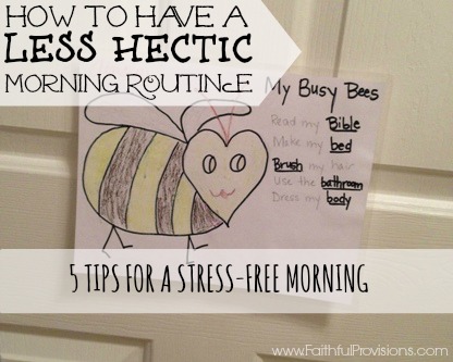 5 Tips for a Stress-Free Morning | Faithful Provisions