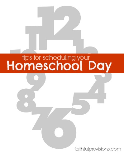 Tips for Scheduling Your Homeschool Day