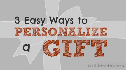 3 Ways to Personalize a Gift