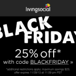 Black Friday Deal: Save 25% Off Deals From Living Social!