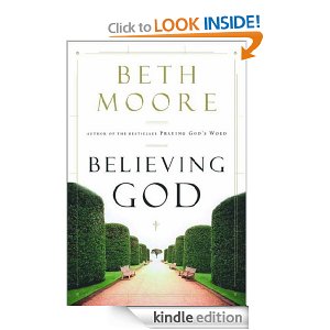 Believing God-Beth Moore-Kindle