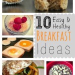 10 Easy and Healthy Breakfast Ideas