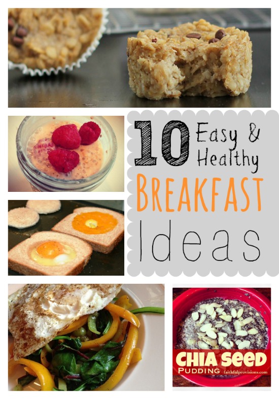 10 Easy and Healthy Breakfast Ideas from Faithful Provisions