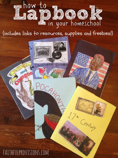 How to Make Lapbooks (includes links for supplies, freebies and links) - FaithfulProvisions.com