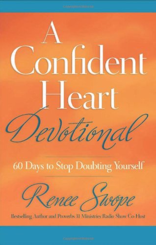 A Confident Heart by Renee Swope | FaithfulProvisions.com