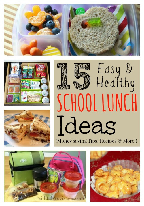 Healthy School Lunch Ideas and Money Saving Tips | Faithful Provisions