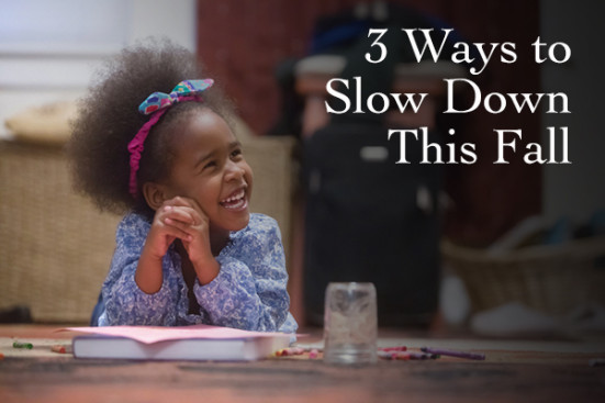 Three-Ways-to-Slow-Down-This-Fall