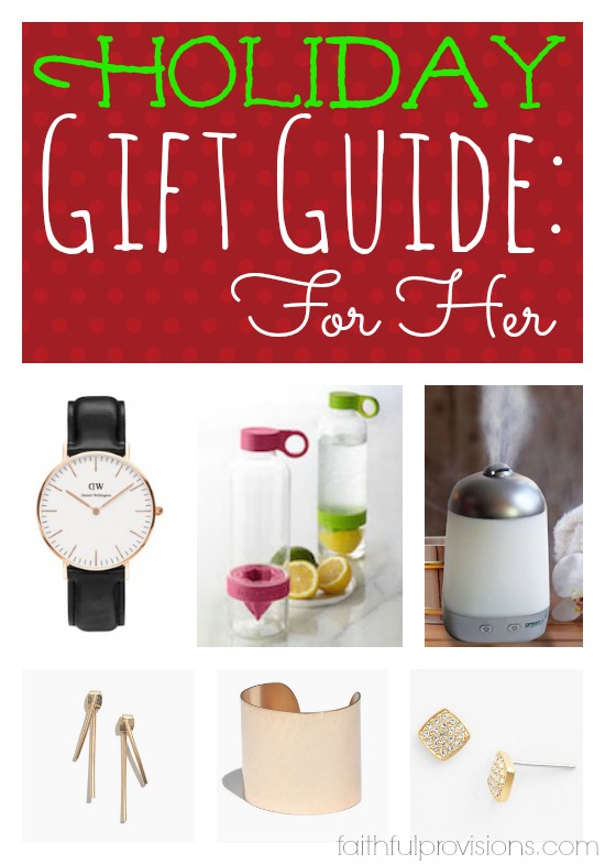 Holiday Gift Guide: For Her | Faithful Provisions