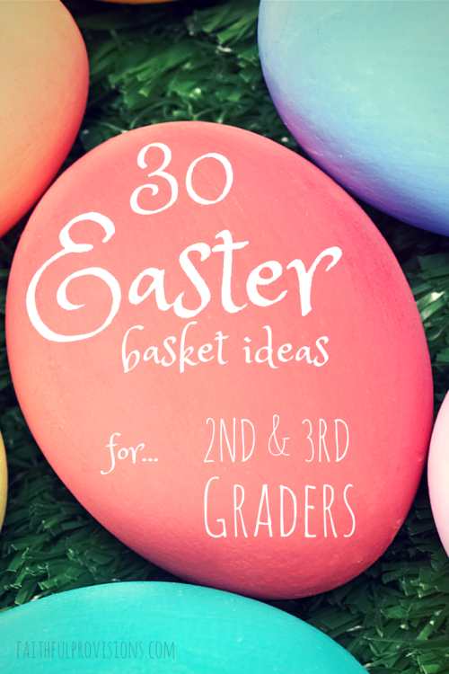 Easter Basket Ideas 2nd-3rd