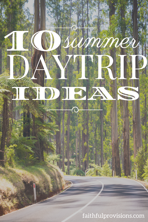 Summer Daytrip Ideas