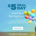 Groupon $5 Deal Day on Beauty, Food & Drink, Things to Do and More!