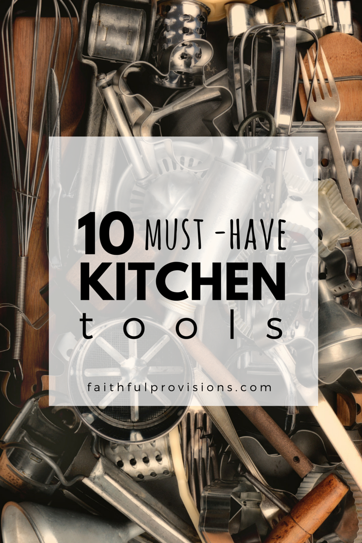 10 Must -Have Kitchen Tools (1)